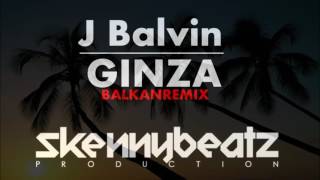 J Balvin   Ginza !BALKAN REMIX! prod  Music Balkan Tube Resimi