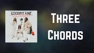 Goodbye June - Three Chords (Lyrics)