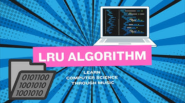 LRU Algorithm Explained: Least Recently Used Memory Management Song