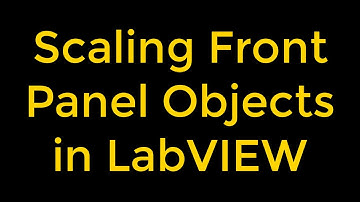 Scaling Front Panel Objects in LabVIEW