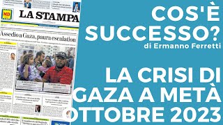 La crisi di Gaza a metà ottobre 2023