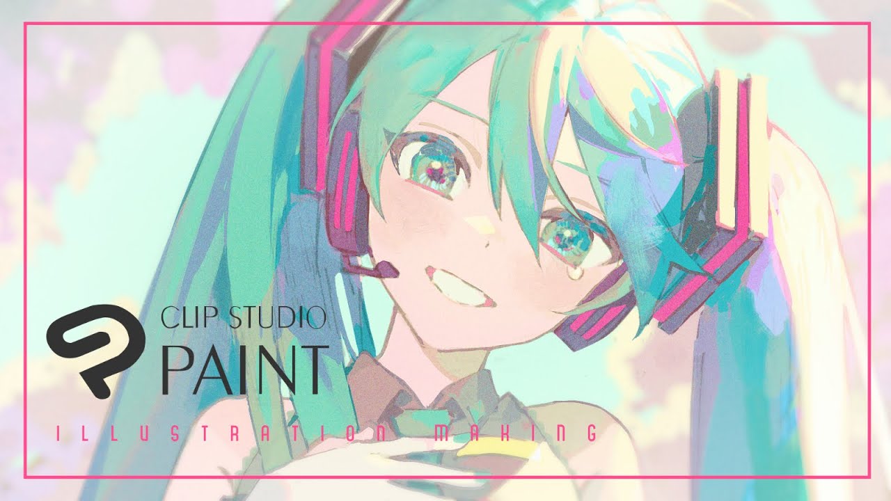 【CLIP STUDIO PAINT】初音ミクのイラストメイキング【ILLUST MAKING】