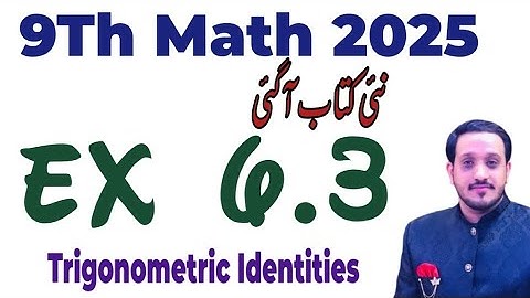 9Th Class Math New Book 2025 Exercise 6.3 || PCTB || Trigonometry