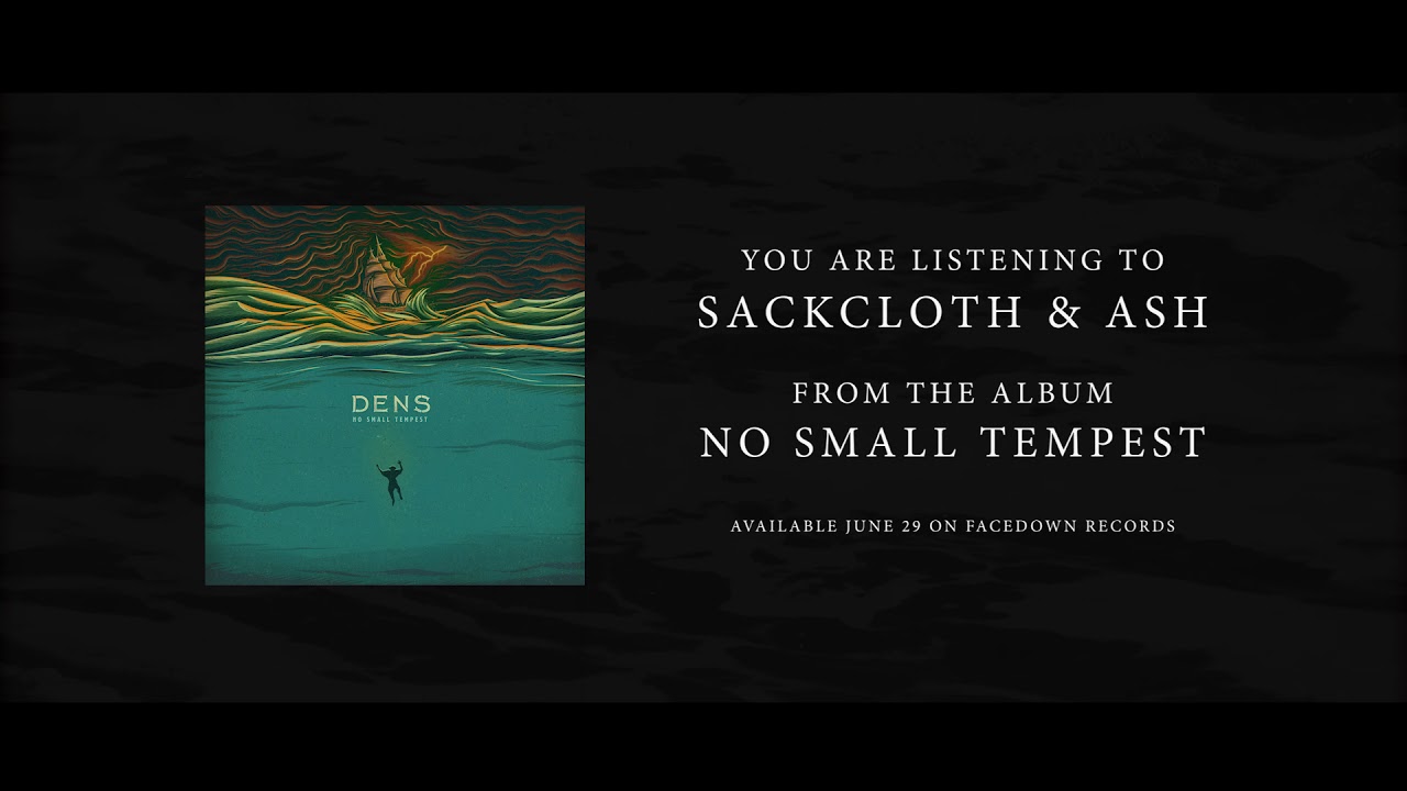 DENS - "Sackcloth & Ash"