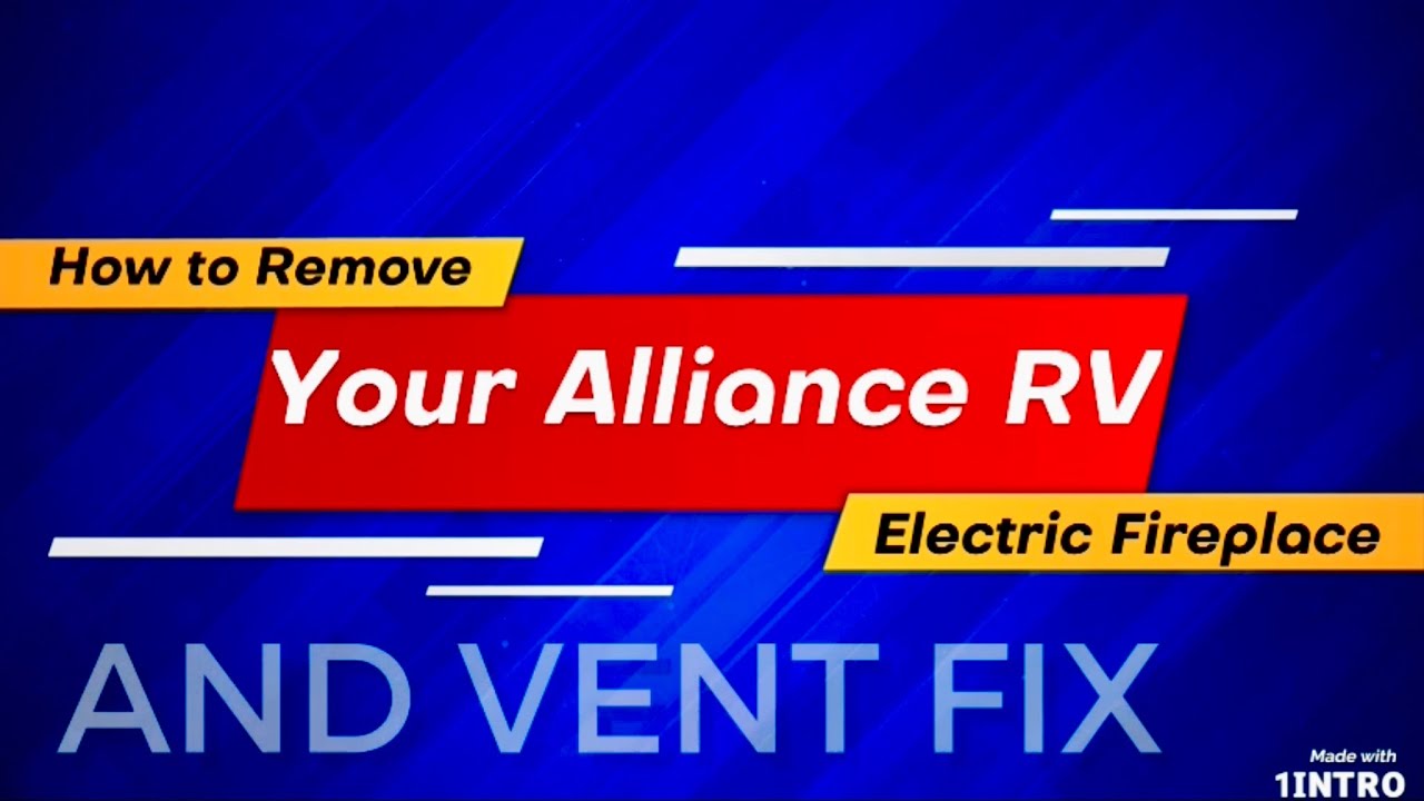 How to remove ALLIANCE RV Electric Fireplace and Vent Fix Andy Commons