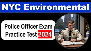 NYC Environmental Police Officer Exam Practice Test 2024