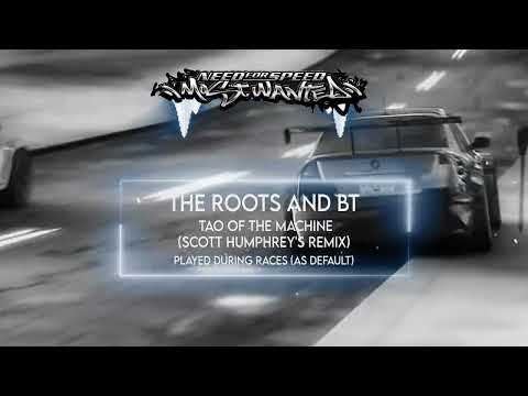The Roots And BT Tao Of The Machine Scott Humphrey S Remix Need For Speed Most Wanted Soundtrack