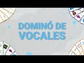 Domino de Vocales (JUGANDO EN CASA)