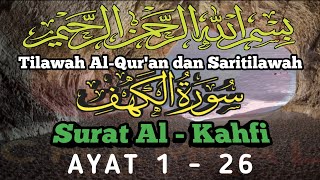 Bismillah - Tilawah Al-Qur'an dan Saritilawah - Surah Al Kahfi ayat 1 ~ 26
