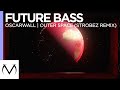 Future bass  oscarwall  outer space strobez remix