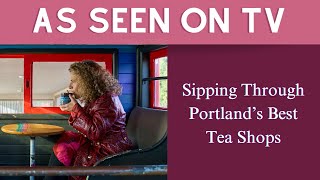 Sipping Through Portland's Best Tea Shops