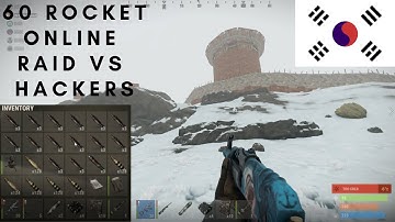 60 ROCKET ONLINE RAID vs KOREAN HACKERS! | Vanilla Rust