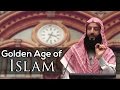 Golden age of islam  ustadh wahaj tarin