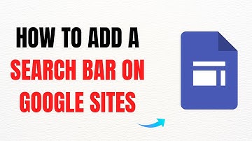 How to Add a Search Bar on Google Sites – Full Guide