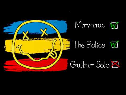 Nirvana & The Police - Every Breath Like Teen Spirit (Mashup)