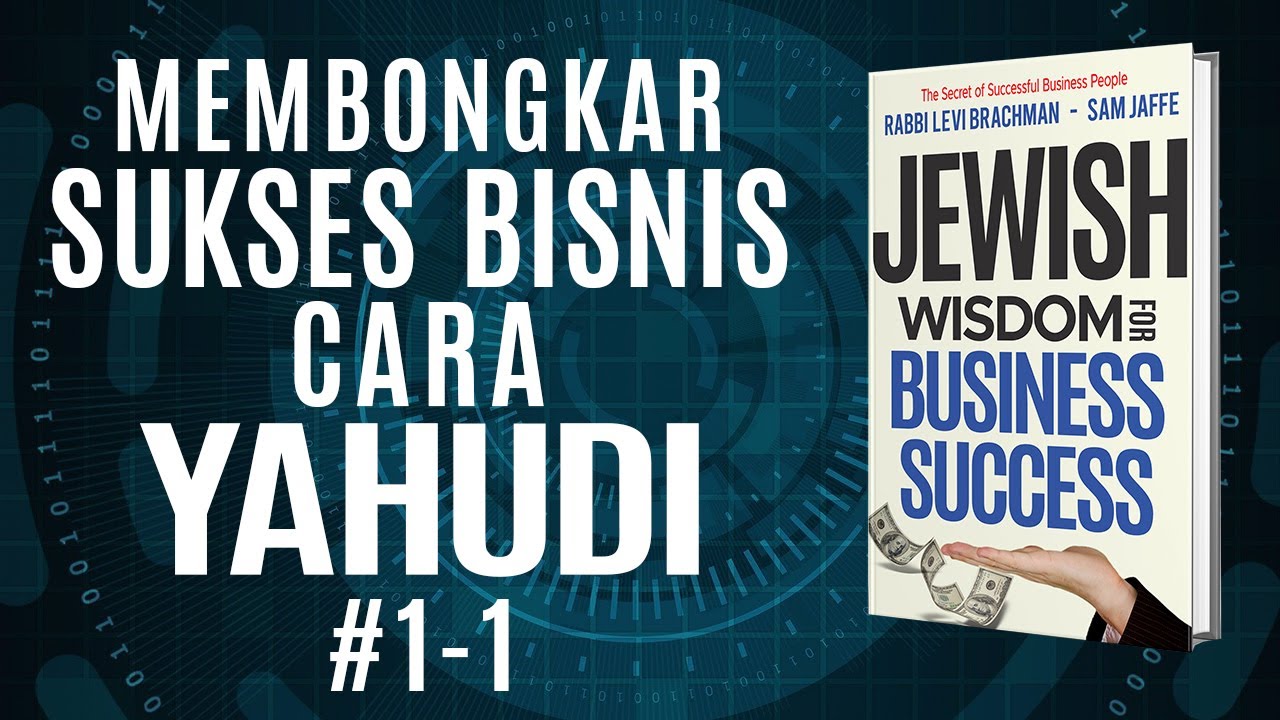 Membongkar Rahasia Sukses Bisnis Cara Yahudi 1 1 Prolog Youtube