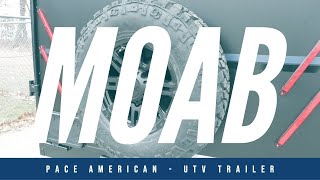 MOAB UTV Trailer - Walk Around - Pace American