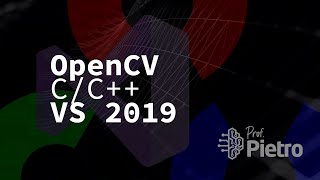 Installing OpenCV in Visual Studio 2019 - C/C   Tutorial 2020