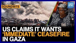 UNSC Session: US Claims It Wants 'Immediate' Ceasefire in Gaza | Dawn News English
