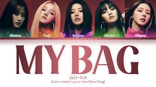 (G)I-DLE ((여자)아이들) — MY BAG (Color Coded Lyrics Han/Rom/Eng)