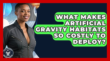 What Makes Artificial Gravity Habitats So Costly To Deploy? - All About Astronauts