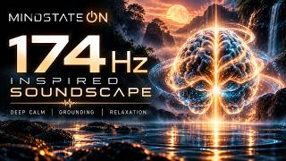 174 Hz DEEP | Deep Relaxation, Stress Relief & Grounding Soundscape (1 Hour)