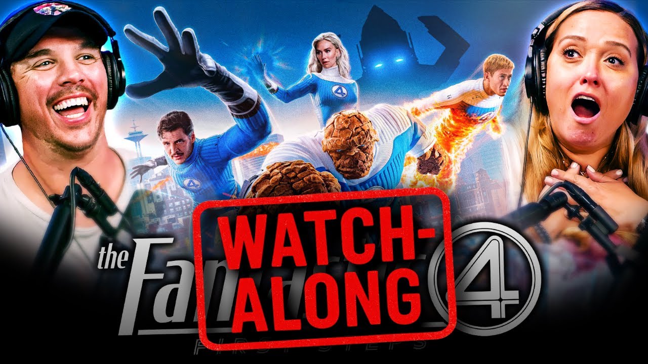 FANTASTIC FOUR FIRST STEPS (2025) | FULL UNEDITED WATCHALONG