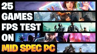 25 "Relatively New" Games for Mid Spec PC | 16GB RAM, Ryzen 5 3600 &amp; RX 580 Test in 25 Games