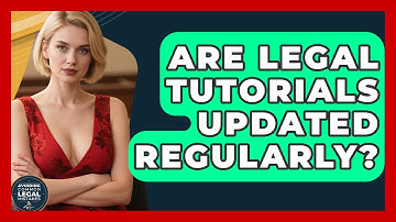 Are Legal Tutorials Updated Regularly? | Avoiding Common Legal Mistakes News
