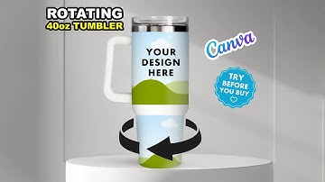 Rotating 40oz Tumbler with Handle Canva Template  | 180 Degree Turn