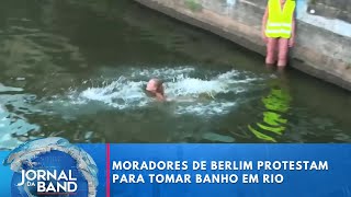Moradores De Berlim Protestam Para Tomar Banho Em Rio Jornal Da Band