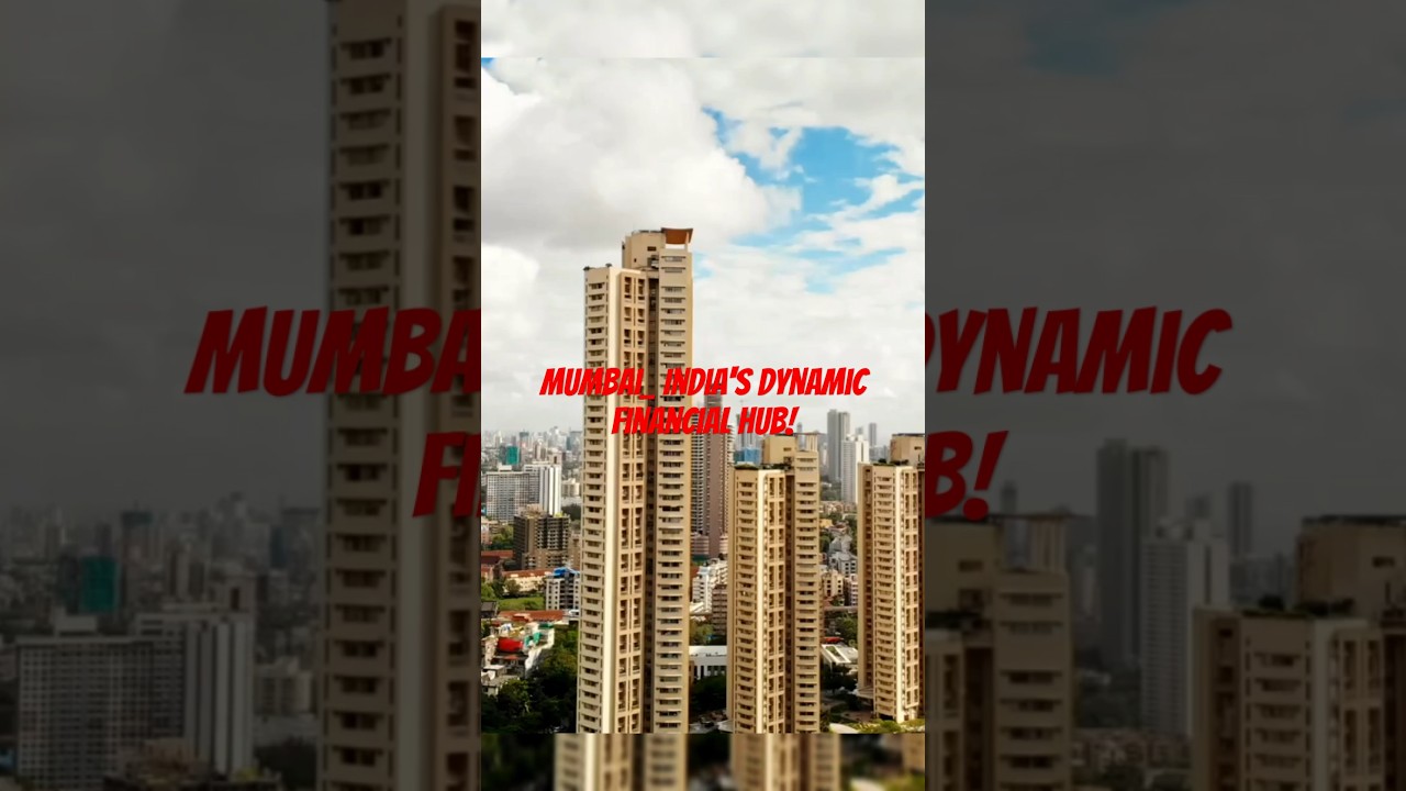 Mumbai_ India's Dynamic Financial Hub! 