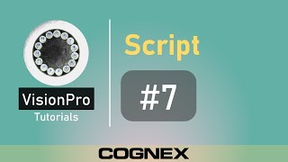 Script #7 Sorting 2 | Cognex VisionPro Tutorial