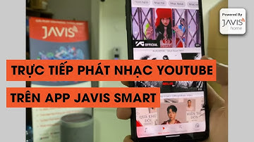 Phát nhạc Youtube lên hệ thống âm thanh đa vùng JAVIS | Nhà thông minh JAVIS