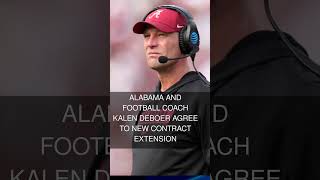 Alabama and football coach Kalen DeBoer agree to new contract extension