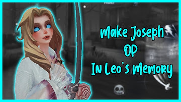 【Identity V】Another Way To Play Joseph In Leo