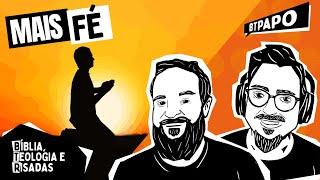 A Fé É Um Dom De Deus? Btpapo 020