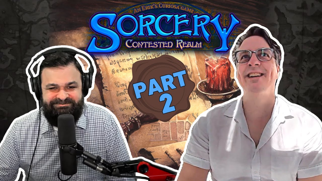 Meet Erik Olofsson and Learn About Sorcery Contested Realm - PART 2