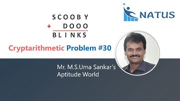 Cryptarithmetic Addition | Problem #30 | SCOOBY+DOOO=BLINKS