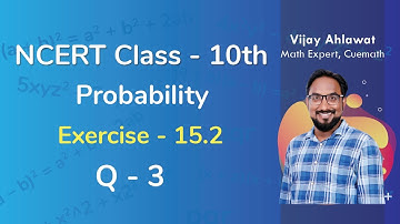 Class 10 Chapter 15 Ex 15.2 Q 3 Probability  Maths NCERT CBSE