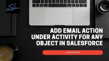 How to Add Email Actions under activity for any object in salesforce? - Salesforce