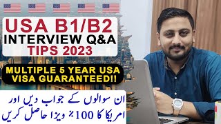 USA B1/B2 Tourist Visa Interview Q&A Tips 2023  100% USA Visa Guaranteed If you Answer Properly !!
