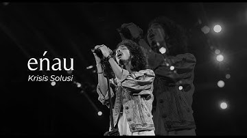 eńau - Krisis Solusi (Official Music Video)