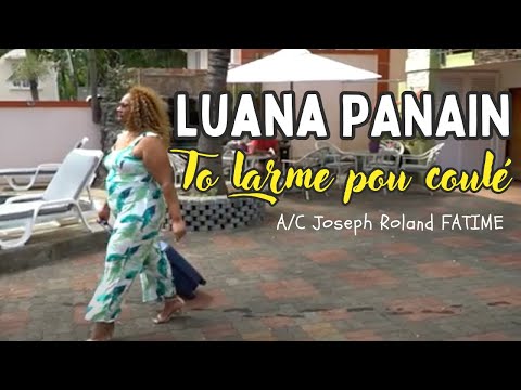 LUANA PANAIN - To Larme pou Coulé (Clip Officiel)