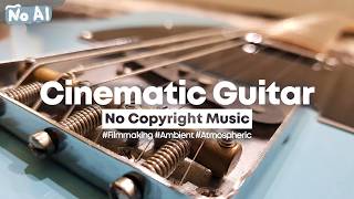 [background music] waves - cinematic guitar for vlogs, poems & art 🖋️ | inspirational no copyright