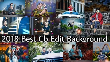 DOWNLOAD ALL NEW 2018 BEST CB BACKGROUND ||