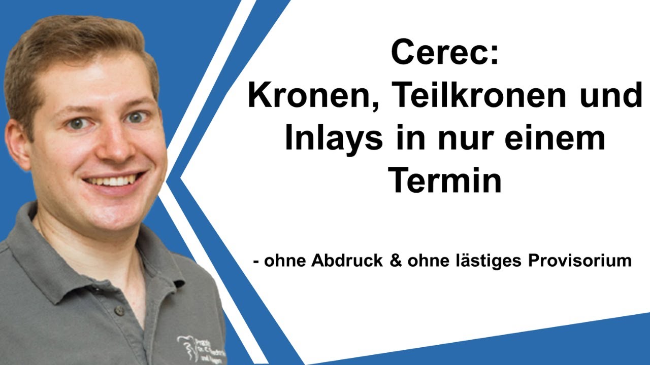 CEREC: Inlays, Teilkronen und Kronen aus Vollkeramik  - ohne Abdruck und lästiges Provisorium