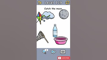 Brain Crack Level 119 Catch the moon Walkthrough