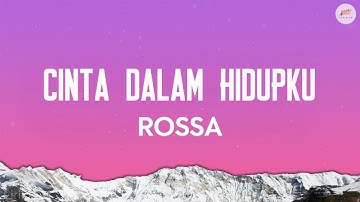 Rossa - Cinta Dalam Hidupku (Lyrics)