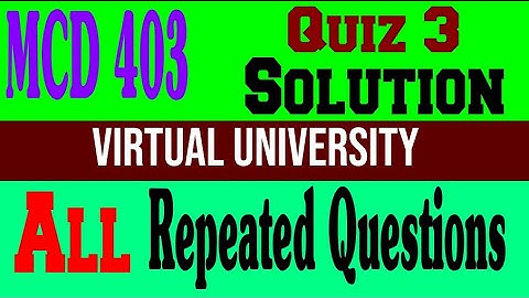 MCD403 Quiz 3 Solution fall 2021